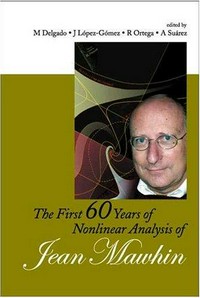 The first 60 years of nonlinear analysis of Jean Mawhin, Sevilla, Spain, 4-5 April 2003