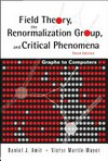 Field theory, the renormalization group, and critical phenomena: graphs to computers