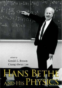 Hans Bethe and his physics