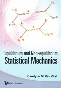 Equilibrium and non-equilibrium statistical mechanics