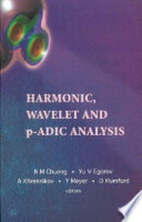 Harmonic, wavelet, and p-adic analysis