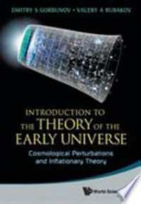Introduction to the theory of the early universe: cosmological perturbations and inflationary theory /