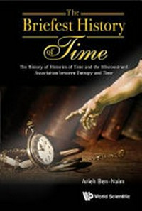 The briefest history of time: the history of histories of time and the misconstrued association between entropy and time