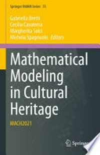 Mathematical Modeling in Cultural Heritage: MACH2021 /