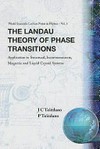 The Landau theory of phase transitions: application to structural, incommensurate, magnetic, and liquid crystal systems