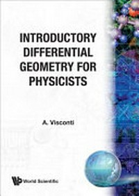Introductory differential geometry for physicists