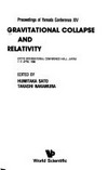 Gravitational collapse and relativity: proceedings of Yamada Conference XIV, Kyoto International Conference Hall, Japan, 7-11 April 1986