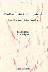 Nonlinear stochastic systems in physics and mechanics