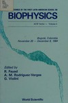 Proceedings of the First Latin American School on Biophysics: November 26-December 8, 1984