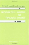 Invitation to C*-algebras and topological dynamics