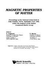 Magnetic properties of matter: proceedings of the National School held in Villa Gualino, Turin, September 8-20, 1986, under the auspices of the Italian Condensed Matter Group
