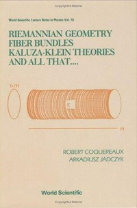 Riemannian geometry, fiber bundles, Kaluza-Klein theories and all that....