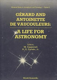 Gerarde and Antoinette de Vaucouleurs: a life for astronomy /