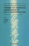Proceedings of the Adriatico Research Conference and Workshop on Towards the theoretical understanding of high Tc superconductors, ICTP, Trieste, Italy, 20 June - 29 July 1988