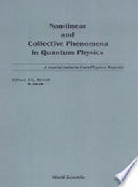 Non-linear and collective phenomena in quantum physics: a reprint volume from Physics reports