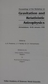 Proceedings of the Workshop on Gravitation and Relativistic Astrophysics, Ahmedabad, 18-20 January 1982