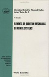 Elements of quantum mechanics of infinite systems: lecture notes